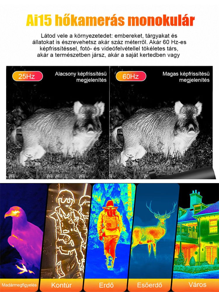 Hőkép-összehasonlítás alacsony és magas képfrissítéssel vaddisznóról, alatta madár, erdő, szarvas és épület hőképei 4
